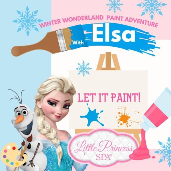 Winter Wonderland Paint Adventure with Elsa- Jan 25 at 10AM